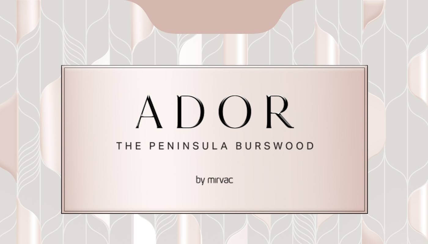 Text: Ador - The Peninsula Burswood by Mirvac